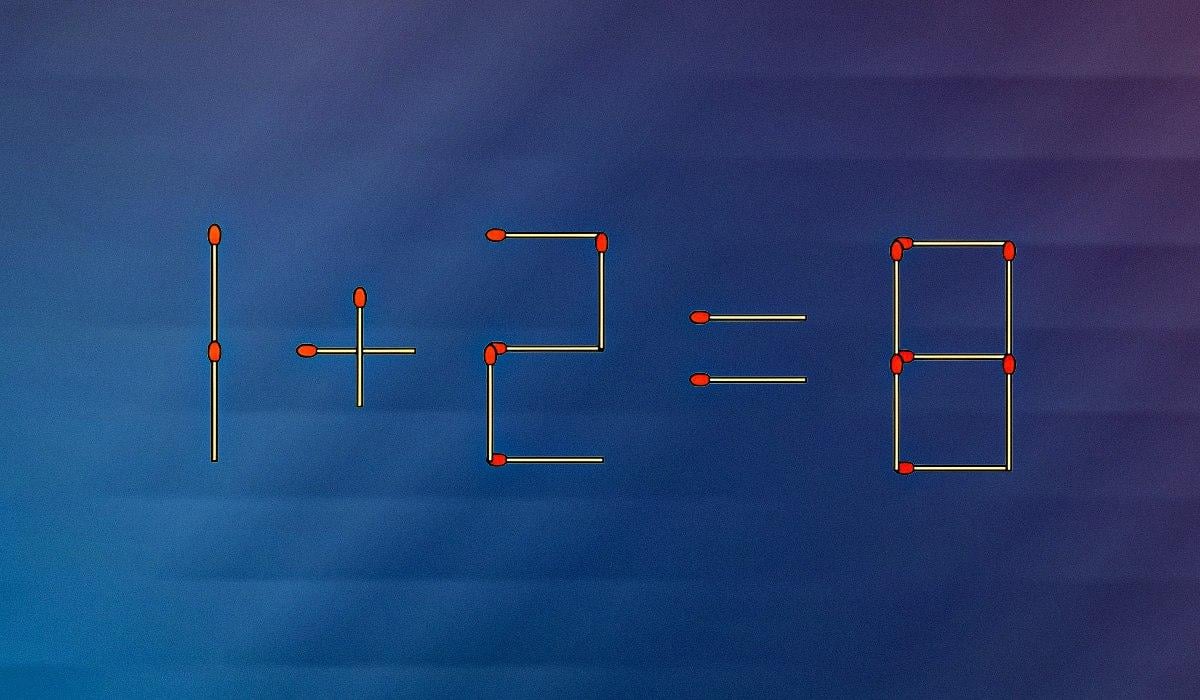 Kad lygtis 1+2=8 būtų teisinga, tereikia perkelti tik vieną degtuką: paprastas IQ testas Kad lygtis 1+2=8 būtų teisinga, tereikia perkelti tik vieną degtuką: paprastas IQ testas
